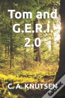 Tom And G.E.R.I. 2.0