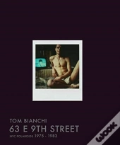 Tom Bianchi: 63 E 9th Street