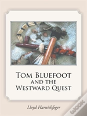 Capa do artigo Tom Bluefoot And The Westward Quest