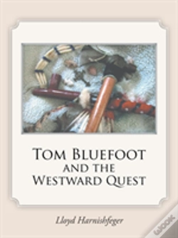 Capa do artigo Tom Bluefoot And The Westward Quest