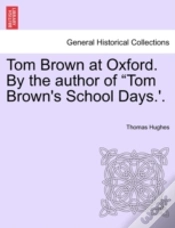 Capa do artigo Tom Brown At Oxford. By The Author Of  T