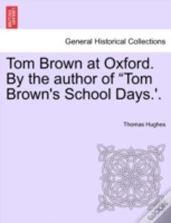 Capa do artigo Tom Brown At Oxford. By The Author Of  T