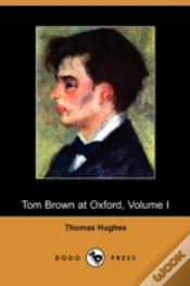 Capa do artigo Tom Brown At Oxford, Volume I (Dodo Pres