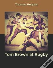 Tom Brown At Rugby