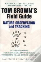 Tom Brown'S Field Guide To Nature Observation And Tracking