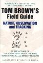 Tom Brown'S Field Guide To Nature Observation And Tracking - Preview