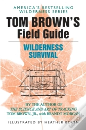 Tom Brown'S Field Guide To Wilderness Survival