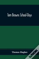 Tom Browns School-Days
