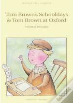 Tom Brown'S Schooldays & Tom Brown At Oxford