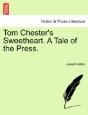 Tom Chester'S Sweetheart. A Tale Of The - Preview