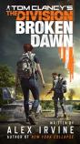 Tom Clancy'S The Division: Broken Dawn - Preview