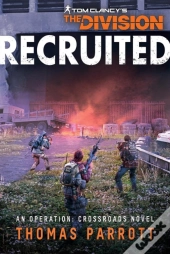 Tom Clancy'S The Division: Recruited
