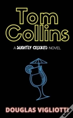 Capa do artigo Tom Collins: A 'Slightly Crooked' Novel