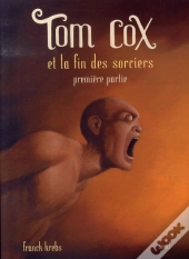 Tom Cox Et La Fin Sorciers T.7 Volume 1