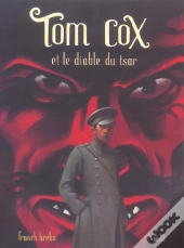 Tom Cox Et Le Diable Du Tsar