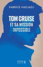 Tom Cruise Et Sa Mission : Impossible - Preview