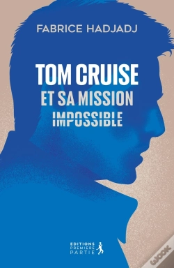 Capa do artigo Tom Cruise Et Sa Mission : Impossible