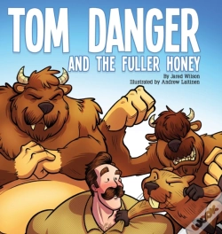 Capa do artigo Tom Danger And The Fuller Honey