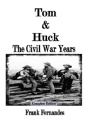 Tom & Huck: The Civil War Years - Preview