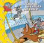 Tom & Jerry - A Grande Aventura no Circo - Preview