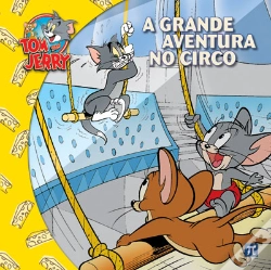 Capa do artigo Tom & Jerry - A Grande Aventura no Circo