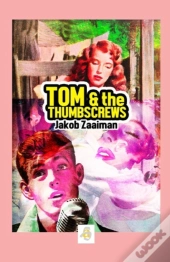 Tom & The Thumbscrews