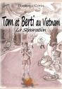 Tom Et Berti Au Vietnam ; La Séparation - Preview