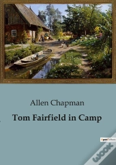 Tom Fairfield In Camp