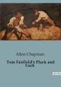 Tom Fairfield S Pluck And Luck - Preview