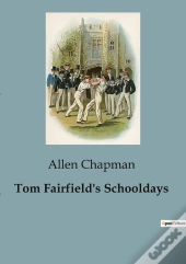 Tom Fairfield S Schooldays