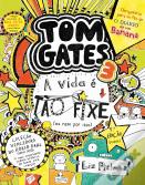 Tom Gates: A Vida é tão Fixe! (ou nem por isso)