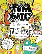 Tom Gates: A Vida é tão Fixe! (ou nem por isso)