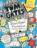 Tom Gates: Desculpas Perfeitas (e Outras Coisas Fixes)