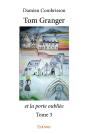 Tom Granger Et La Porte Oubliée - Tome 3 - Preview