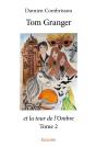 Tom Granger Et La Tour De L'Ombre Tome 2 - Preview