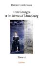Tom Granger Et Les Larmes D'Édimbourg - Tome 4 - Preview