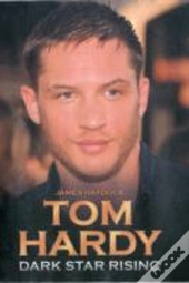 Tom Hardy - Dark Star Rising