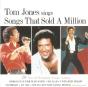 Tom Jones Sings Songs That Sold A Million - CD - Preview