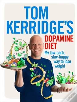 Capa do artigo Tom Kerridge'S Dopamine Diet