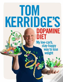 Capa do artigo Tom Kerridge'S Dopamine Diet