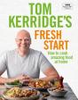Tom Kerridge'S Fresh Start - Preview