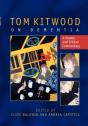 Tom Kitwood On Dementia: A Reader And Critical Commentary - Preview