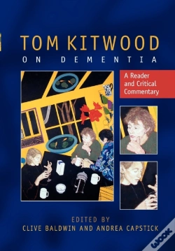 Capa do artigo Tom Kitwood On Dementia: A Reader And Critical Commentary