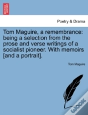 Capa do artigo Tom Maguire, A Remembrance: Being A Sele