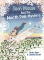 Tom Mouse And The North Pole Mystery! - Preview