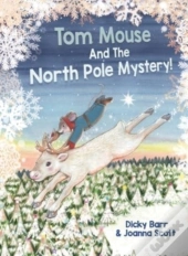 Tom Mouse And The North Pole Mystery!