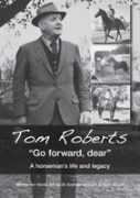 Tom Roberts Go Forward, Dear