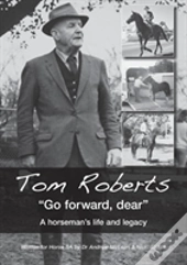 Tom Roberts Go Forward, Dear