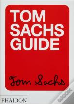 Tom Sachs Guide