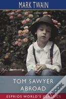 Tom Sawyer Abroad (Esprios Classics)